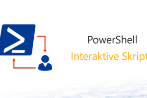 Interaktive PowerShell Skripte