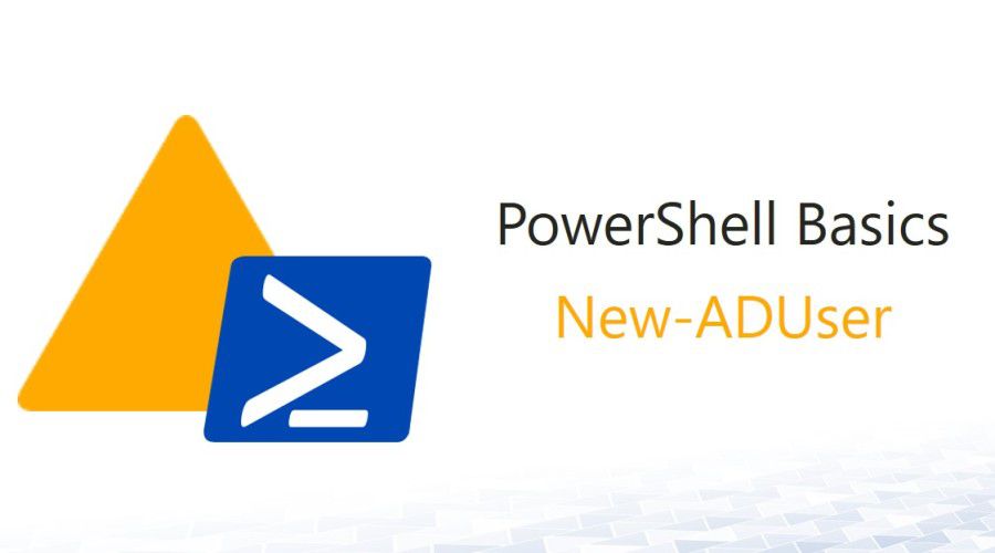 Powershell-Basics-New-ADUser