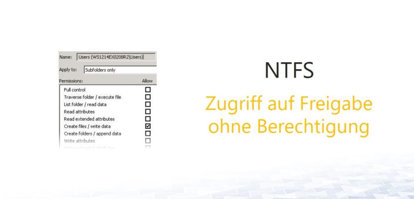 NTFS: Lokale Gruppen Benutzer, Administratoren und UAC