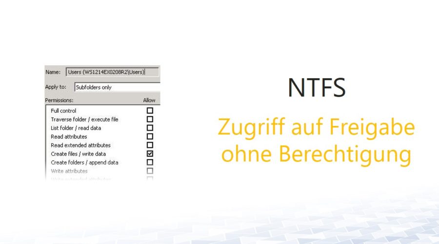 NTFS-zugriff-freigabe-ohne-berechtigung