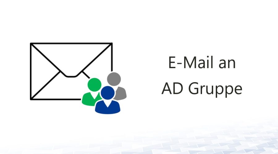Powershell Mail-an-Mitglieder-einer-AD-Gruppe