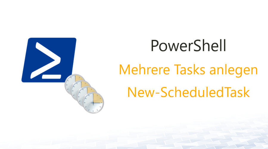 Tasks per PowerShell anlegen
