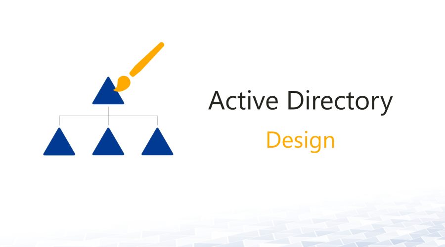Active Directory Design