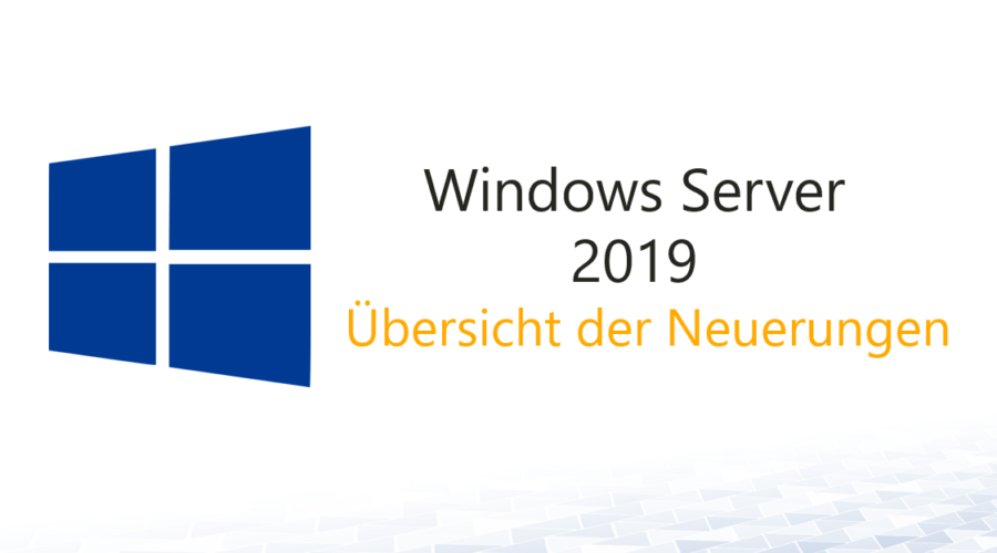 Windows Server 2019 Übersicht