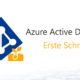 Azure Active Directory in der Praxis – Die ersten Schritte
