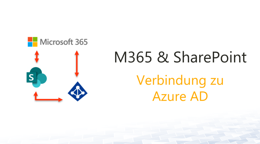 Verbindung zwischen Microsoft 365 und SharePoint Online zu Azure AD